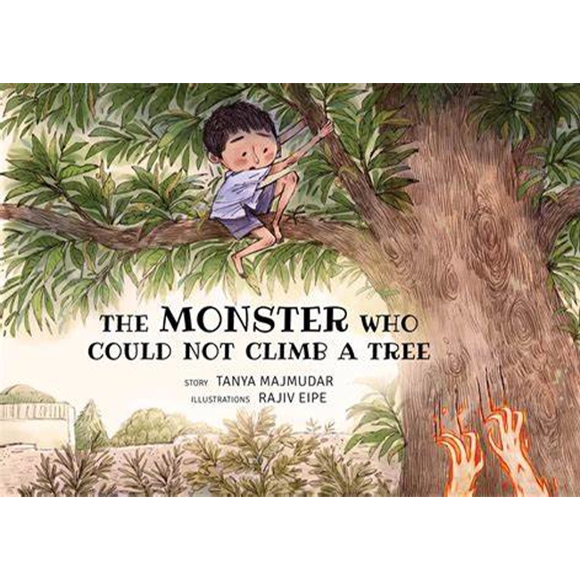 The Monster who could not Climb a Tree   -    Tanya Majumdar